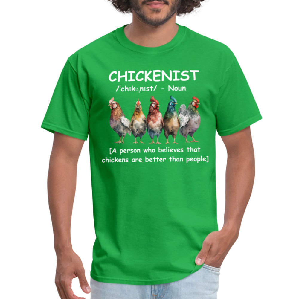 Chickenist T-Shirt (Chickens are better than people) - bright green