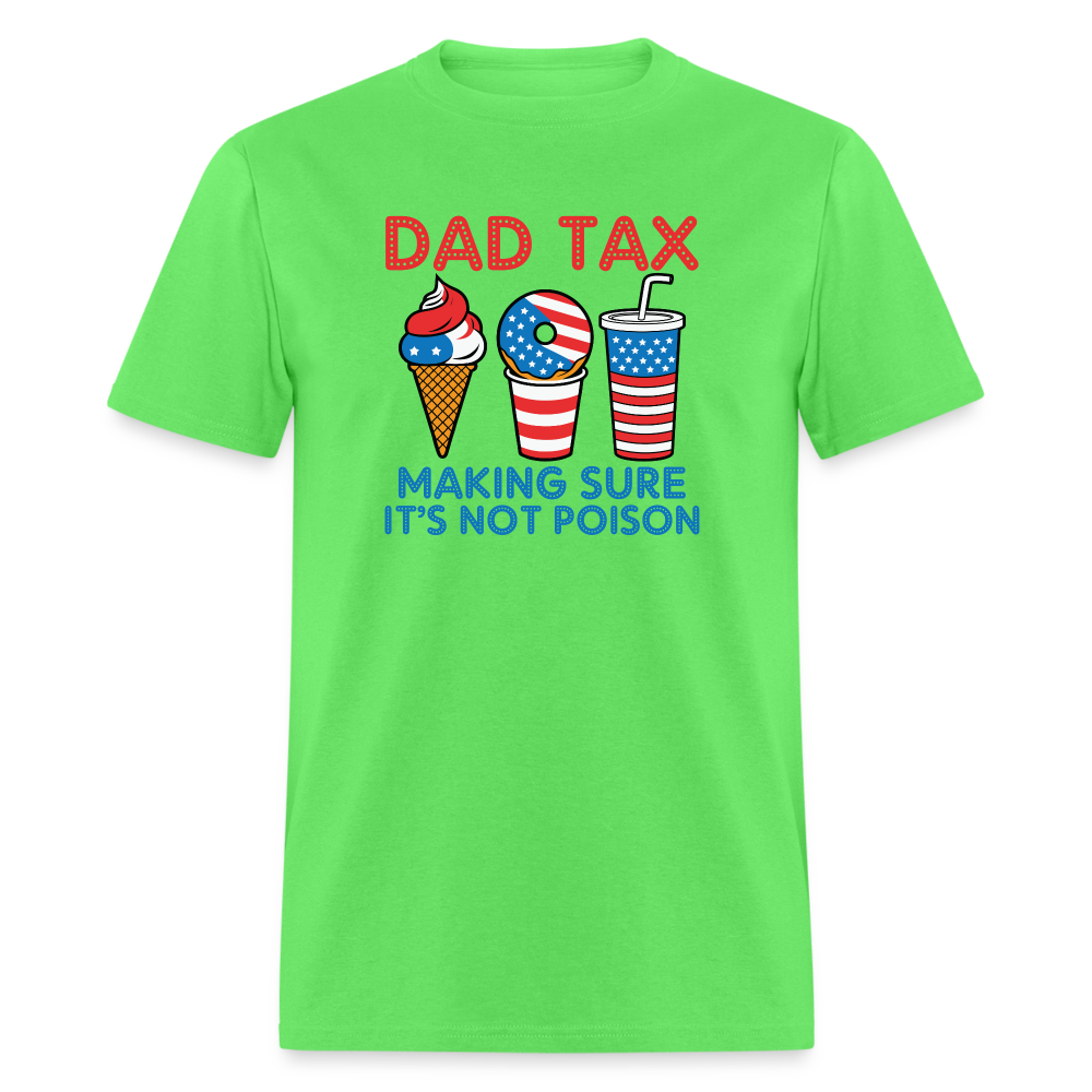 Dad Tax T-Shirt (Red White Blue) - kiwi