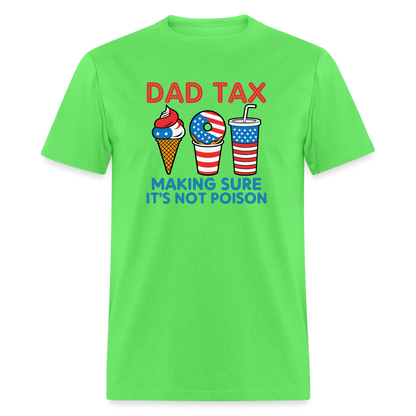 Dad Tax T-Shirt (Red White Blue) - kiwi