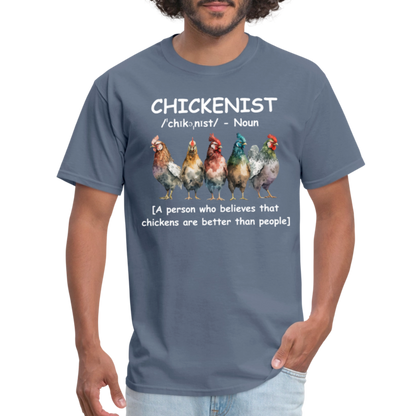 Chickenist T-Shirt (Chickens are better than people) - denim