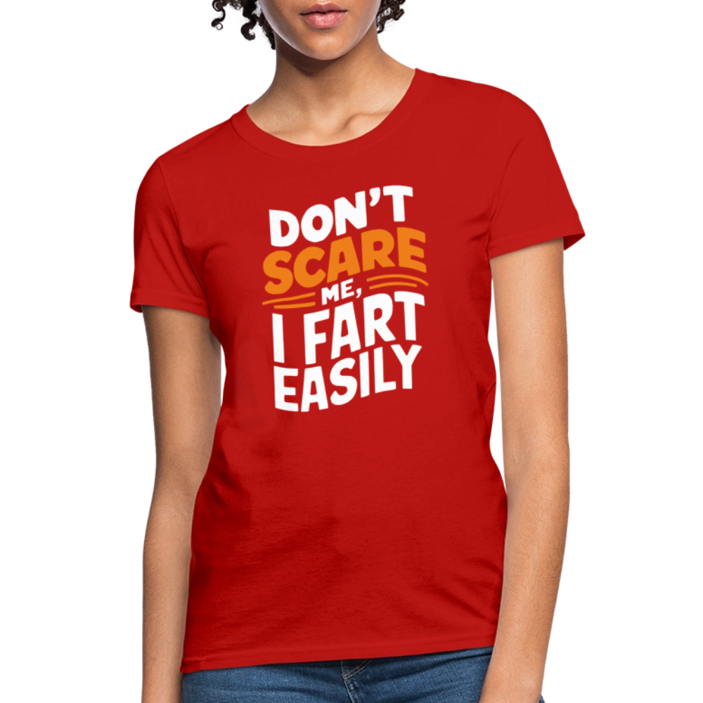 Don't Scare Me I Fart Easily (Fart Humor) Women's Contoured T-Shirt - red