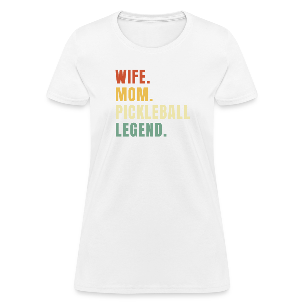 Wife Mom Pickleball Legend Women's Contoured T-Shirt - white