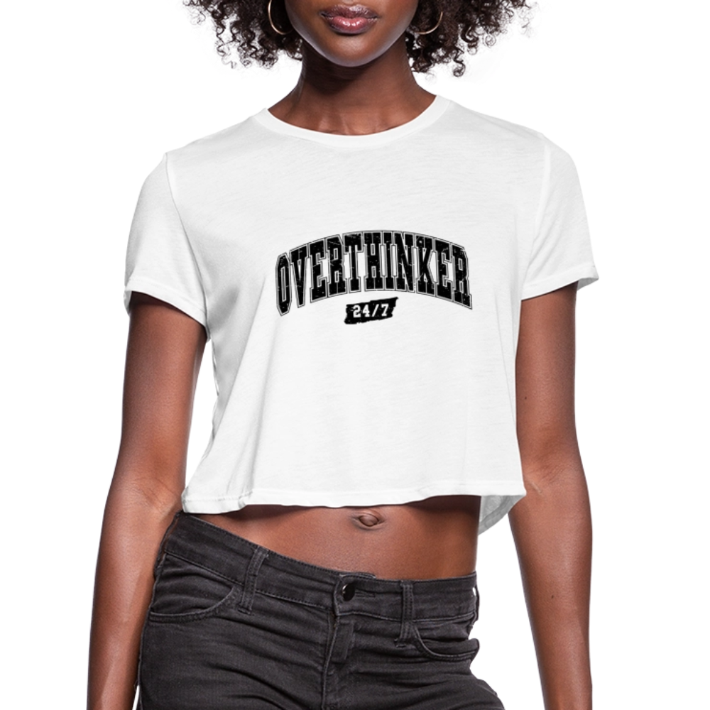 Overthinker 24/7 Women’s Cropped T-Shirt – Bold and Fun Style - white
