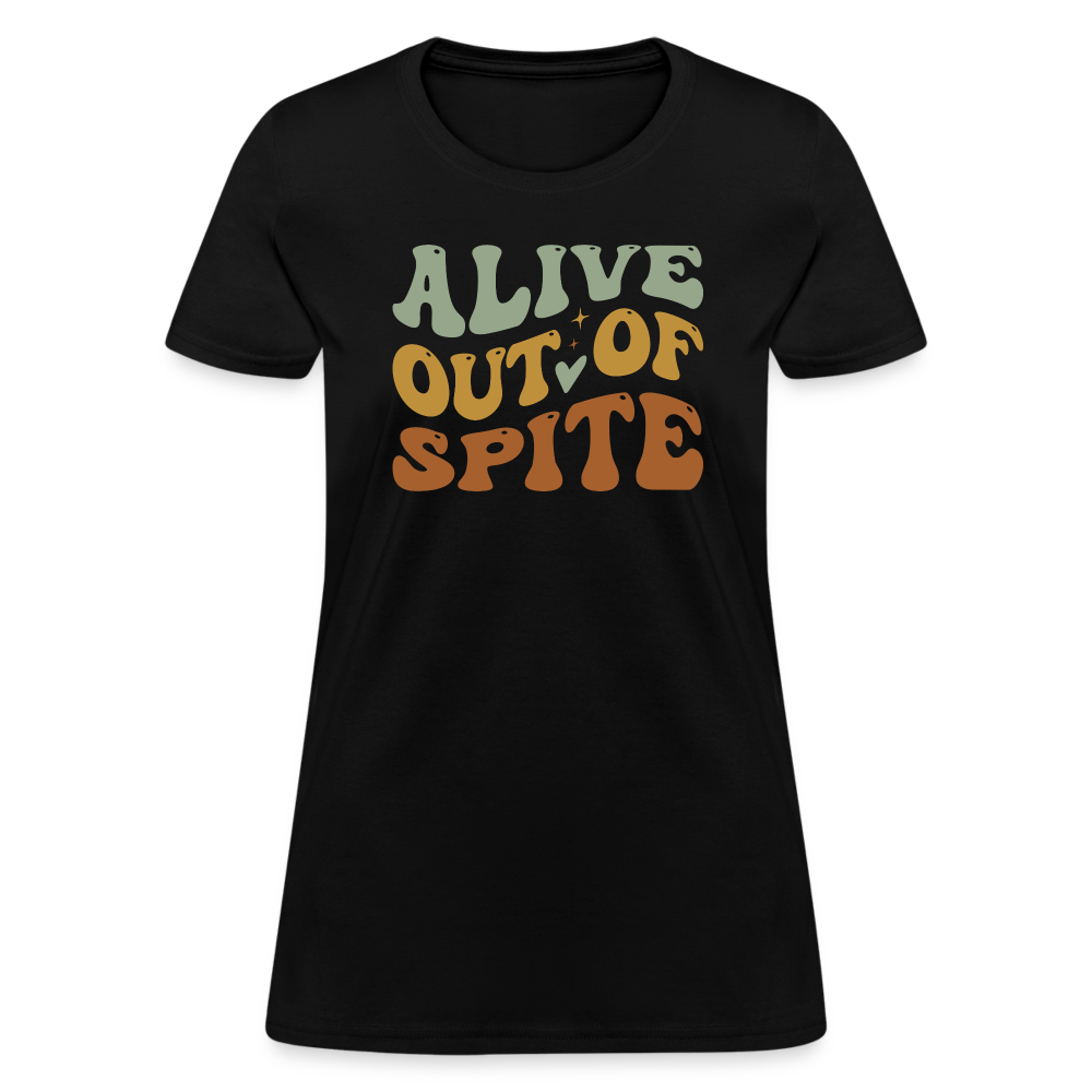 Alive Out Of Spite Women's T-Shirt - black