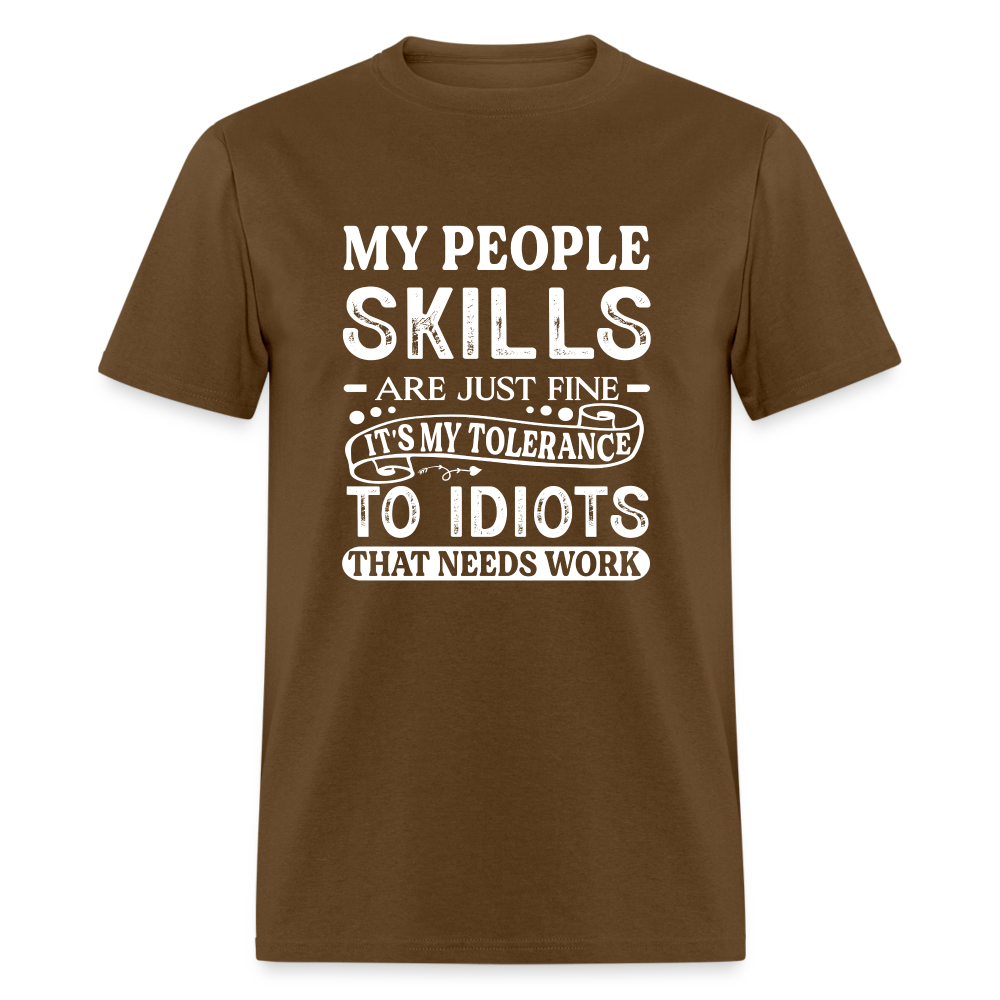 My People Skills Are Just Fine T-Shirt - brown