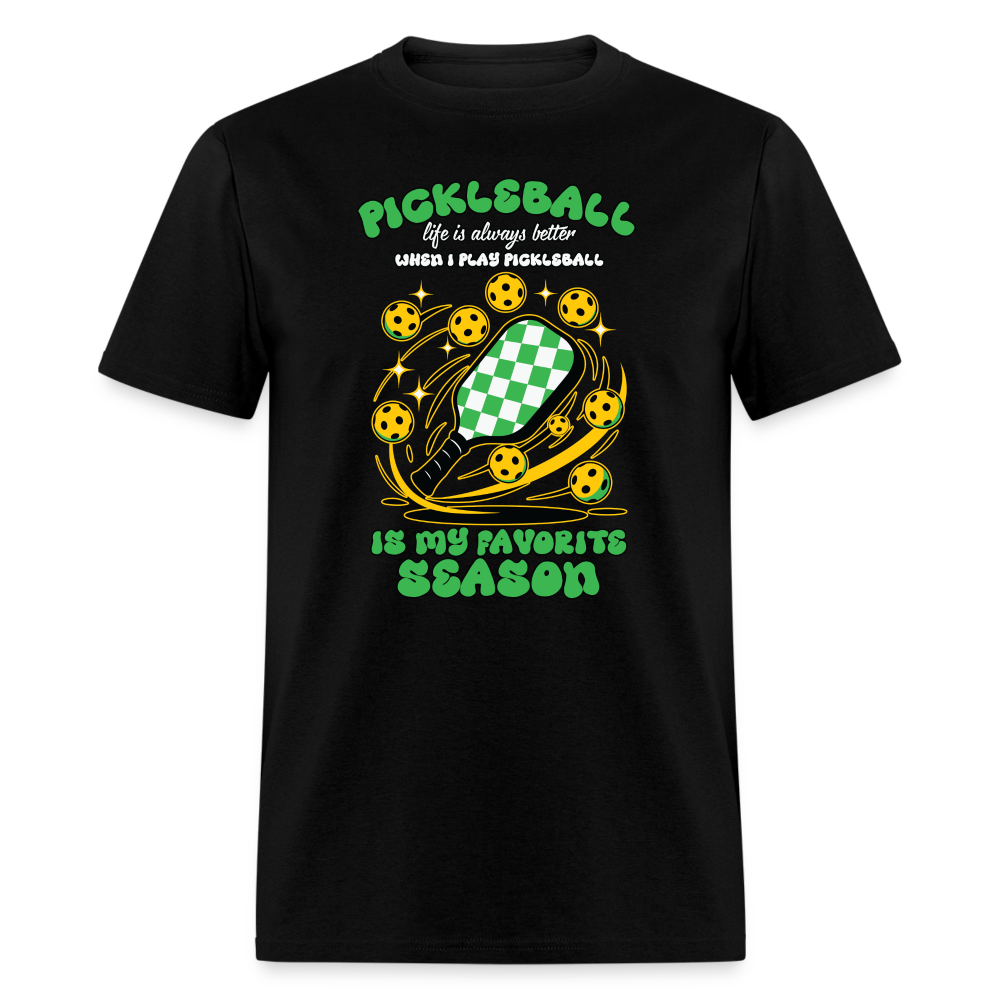 Pickleball Is My Favorite Season T-Shirt - black