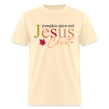 Pumpkin Spice and Jesus Christ T-Shirt - natural