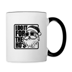 I Do It for the Ho's Funny Christmas Coffee Mug