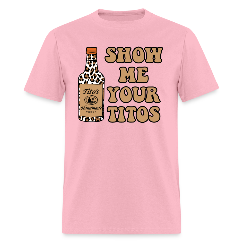 Funny Vodka (Show Me Your Tito's) T-Shirt - pink