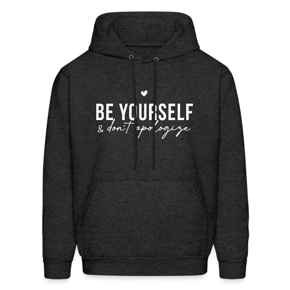 Be Yourself & Don't Apologize Hoodie - charcoal grey