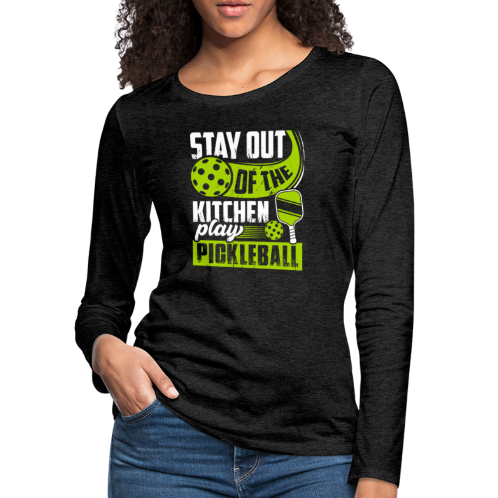 Stay Out Of The Kitchen Play Pickleball Women's Premium Long Sleeve T-Shirt - charcoal grey