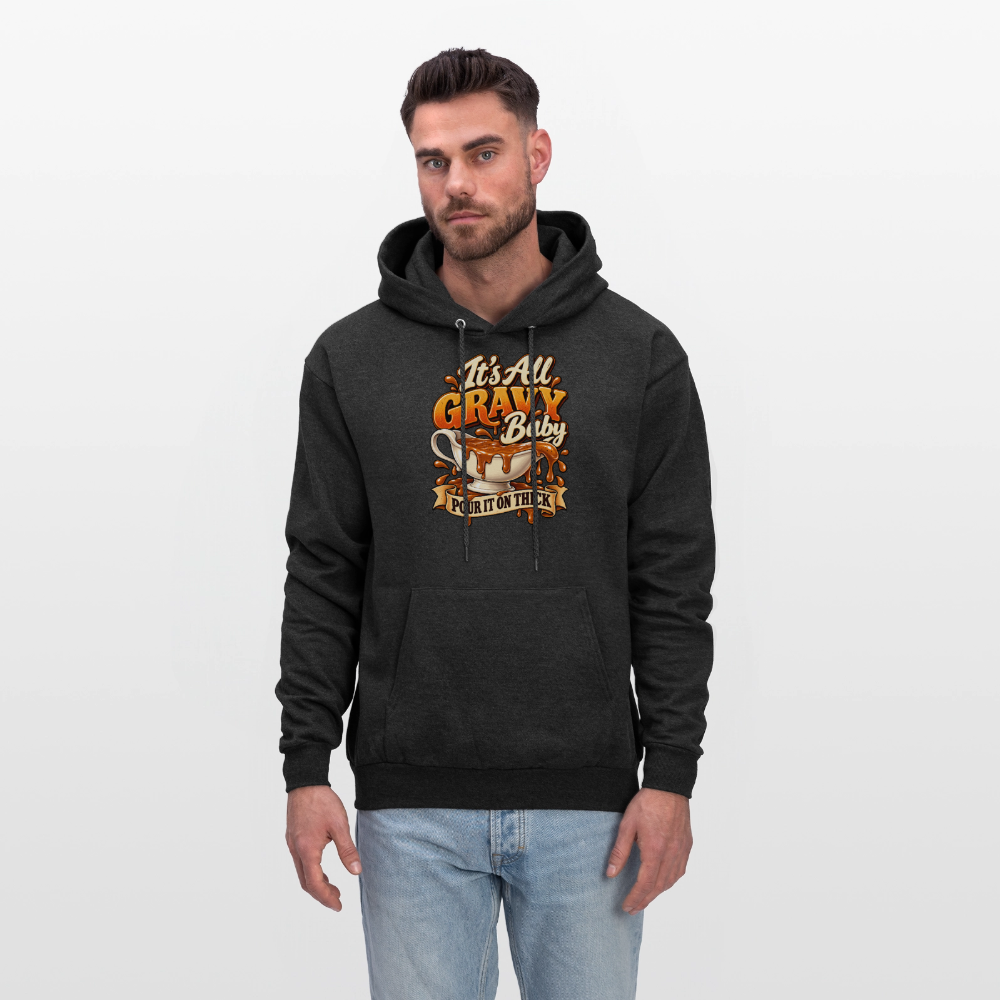 It’s All Gravy Baby – Pour It On Thick Hoodie - charcoal grey
