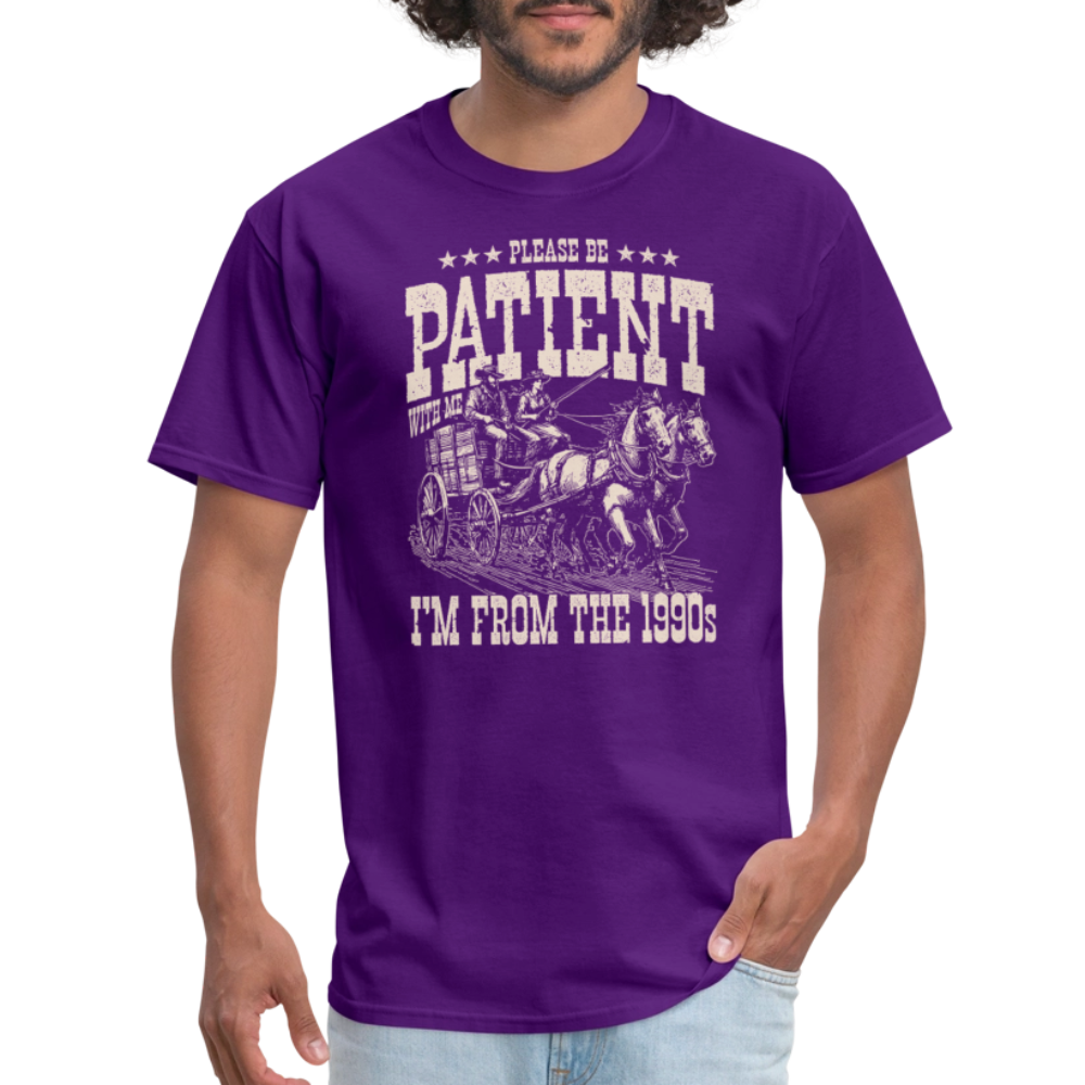 Please Be Patient I'm from the 1900s T-Shirt - purple