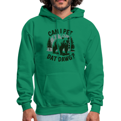 Can I Pet That Dawg Hoodie - kelly green