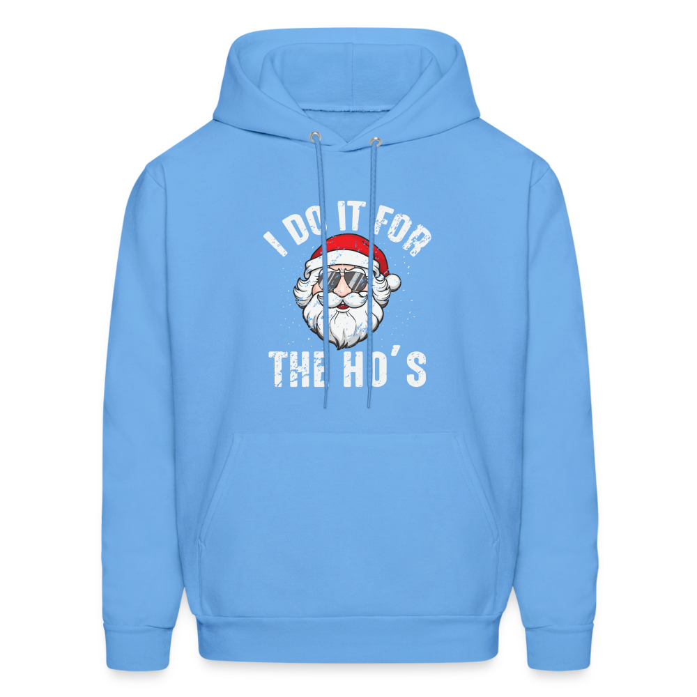 I Do It for the Ho's (Christmas) Funny Santa Hoodie - carolina blue