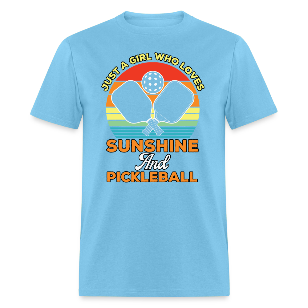 Just A Girl Who Loves Sunshine and Pickleball T-Shirt - aquatic blue