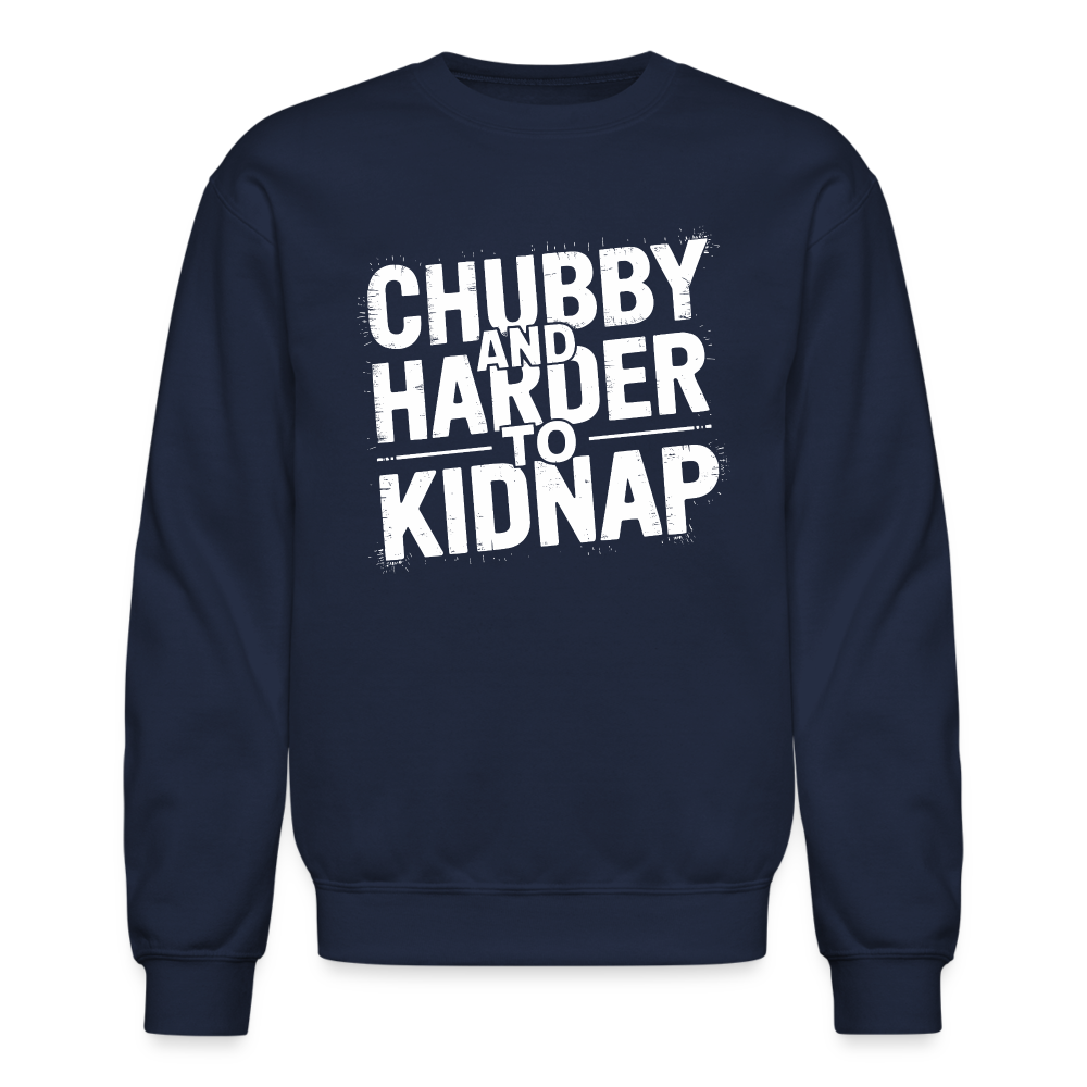 Chubby and Harder to Kidnap Sweatshirt - navy