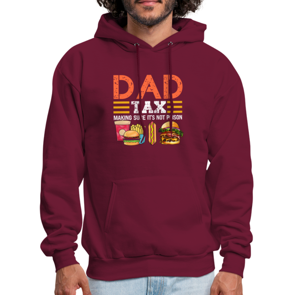 Dad Tax (Making Sure It's Not Poison) Hoodie - burgundy