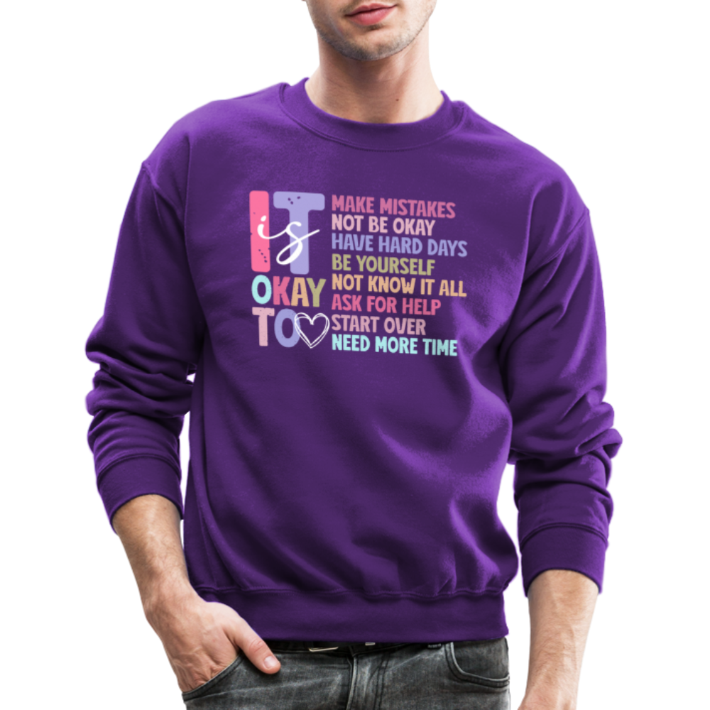 It Is Okay (Motivation Support) Sweatshirt - purple