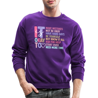 It Is Okay (Motivation Support) Sweatshirt - purple