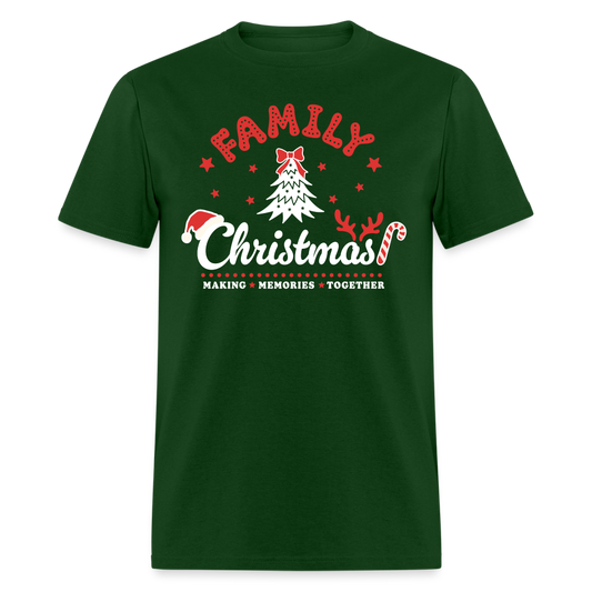 Family Christmas Making Memories Together T-Shirt - forest green