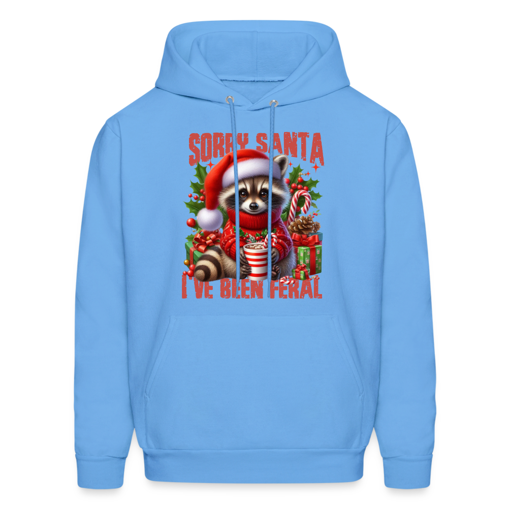 Sorry Santa I've Been Feral Hoodie - carolina blue