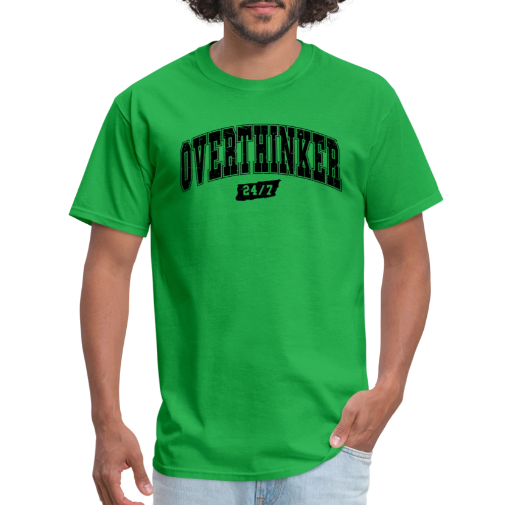 Overthinker 24/7 T-Shirt – Funny Everyday Wear - bright green