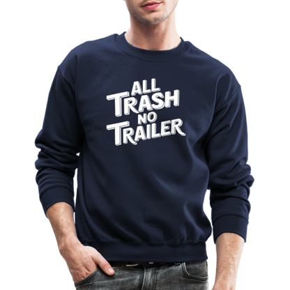 All Trash No Trailer Sweatshirt - navy