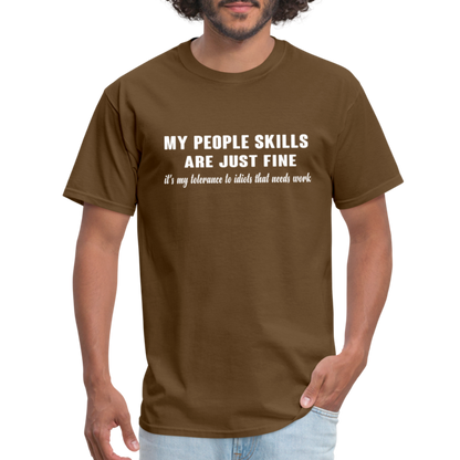 It's My Tolerance To Idiots That Needs Work T-Shirt - brown