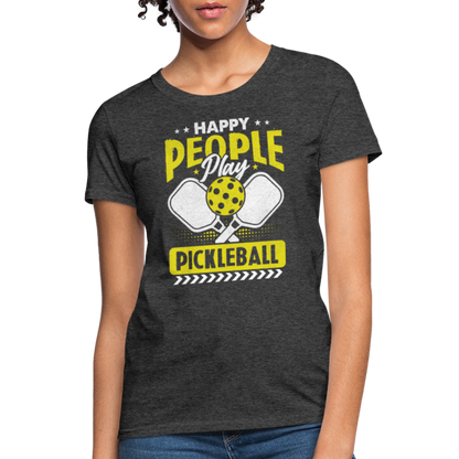 Happy People Play Pickleball Women's Contoured T-Shirt - heather black