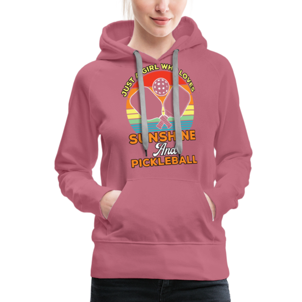 Just A Girl Who Loves Sunshine and Pickleball Premium Hoodie - mauve