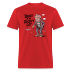 Today Is My Grumpy Day Funny T-Shirt - red