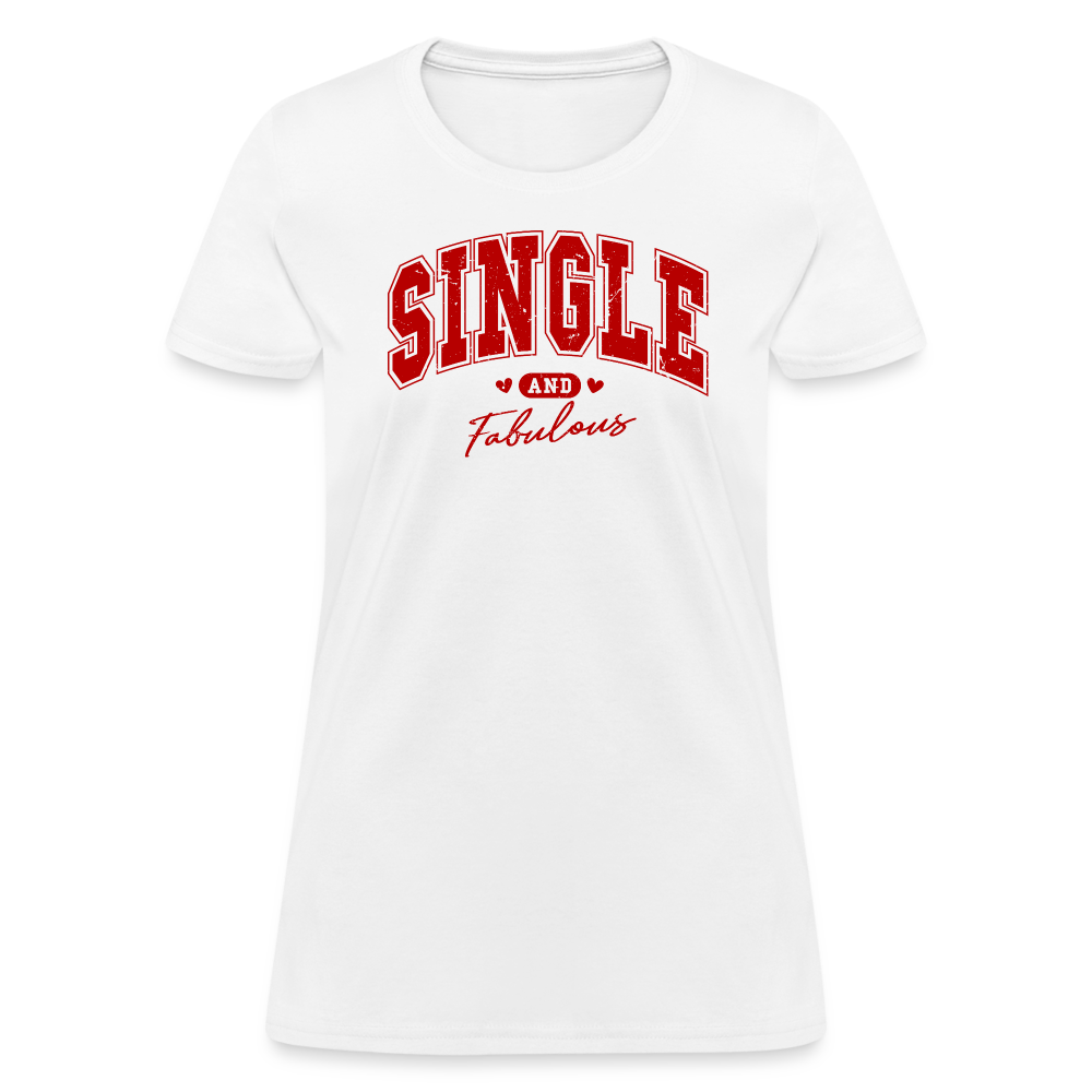 Single and Fabulous Women's Contoured T-Shirt - white