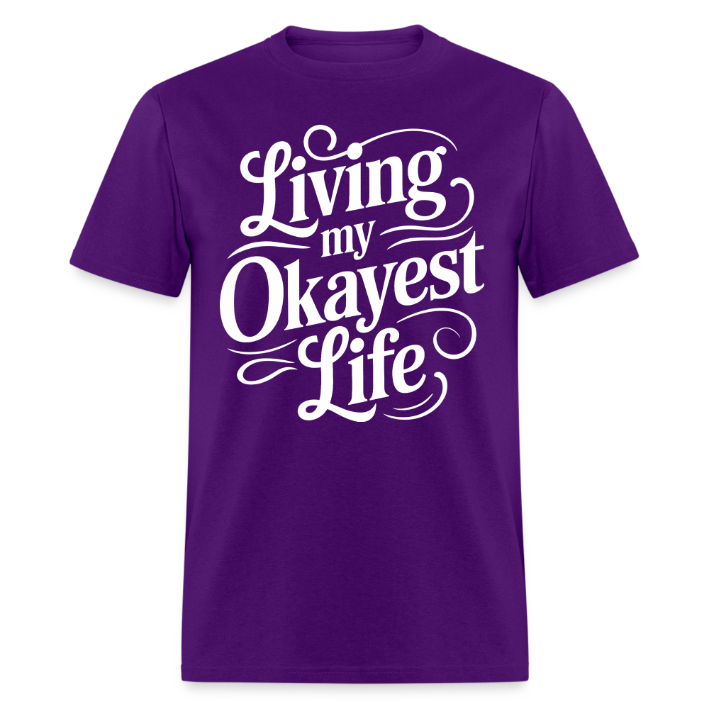 Living My Okayest Life T-Shirt - purple