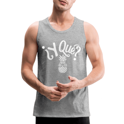 Y Que Piña (Latin Attitude) Men’s Premium Tank Top - heather gray