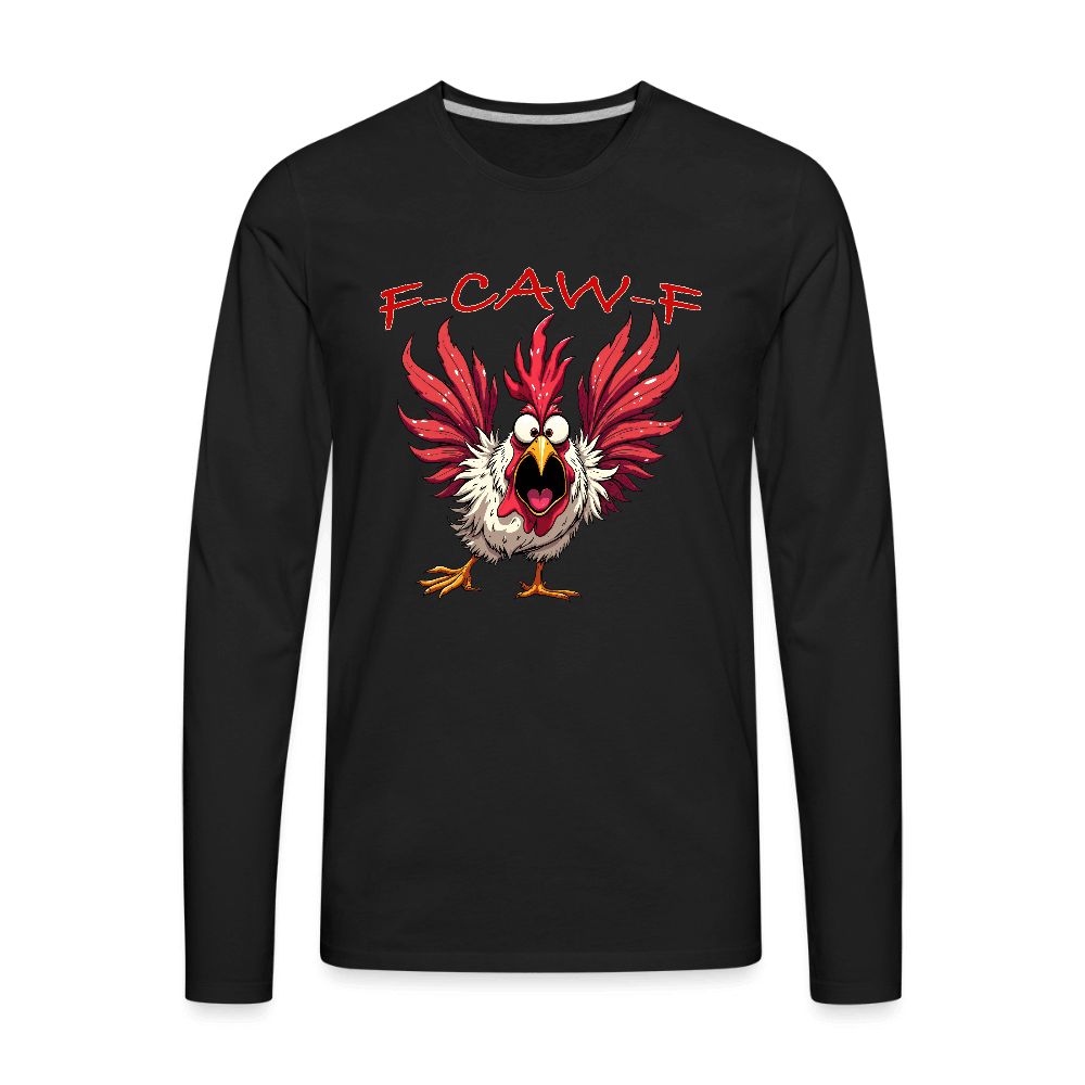 F-CAW-F Long Sleeve Men’s Tee – Funny Rooster Shirt Color: black