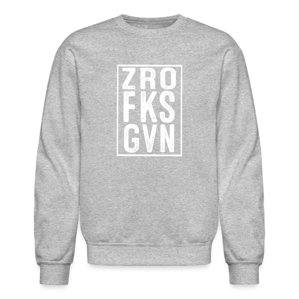 ZRO FKS GVN (Zero Fucks Given) Sweatshirt - heather gray