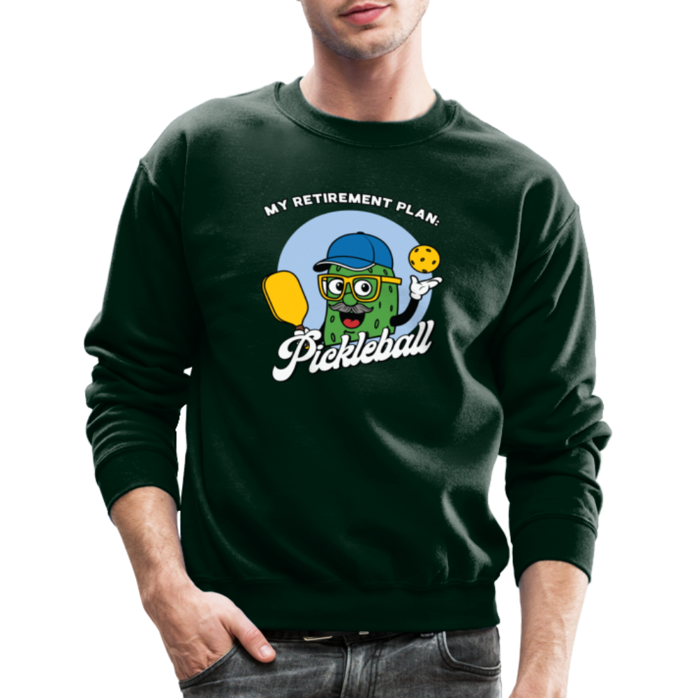 My Retirement Plan: Pickleball Sweatshirt - forest green