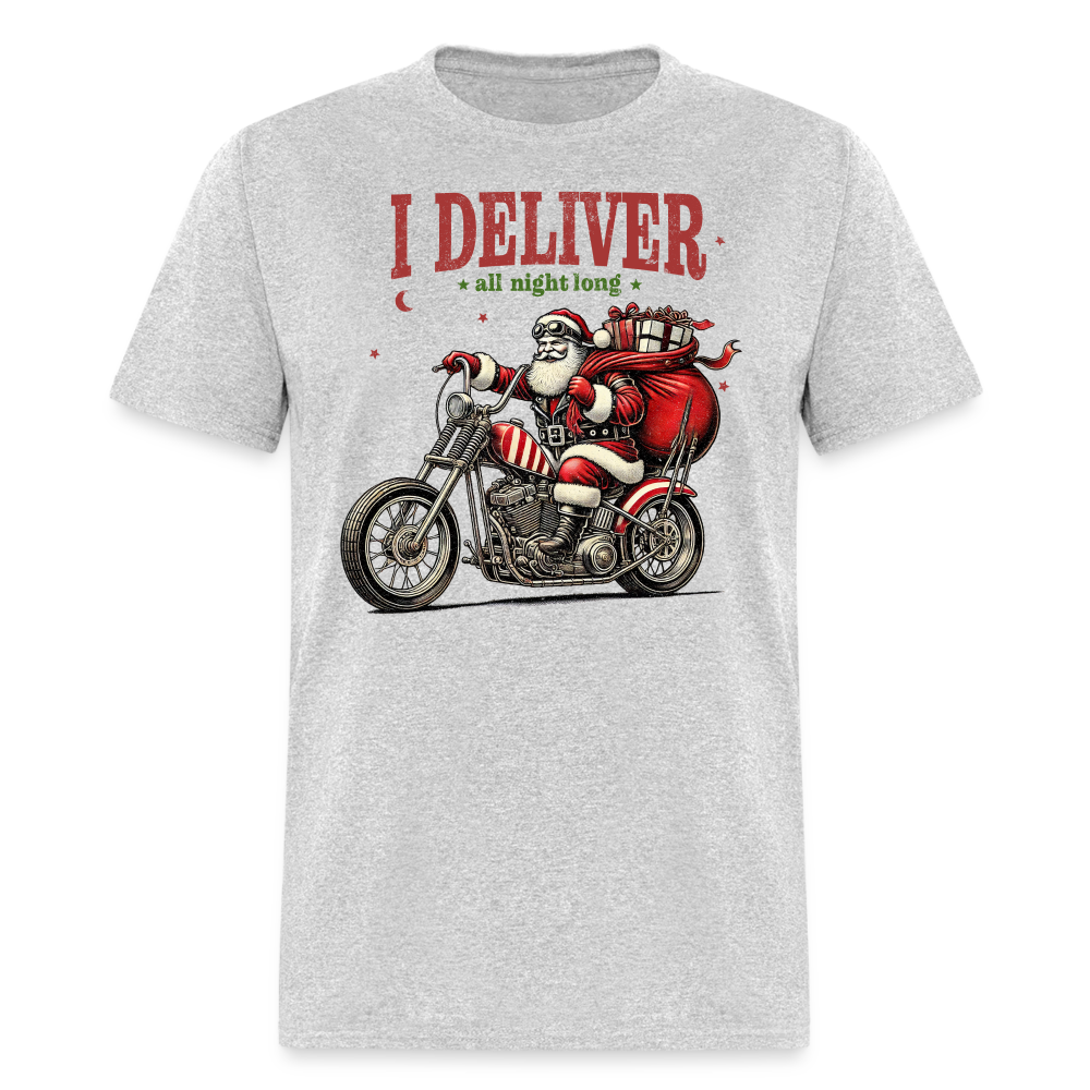 Biker Santa - I Deliver All Night Long (Naughty Christmas) T-Shirt - heather gray