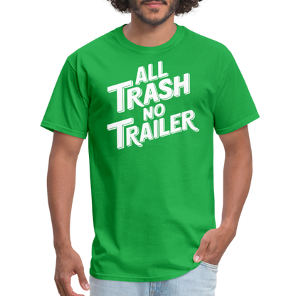 All Trash No Trailer T-Shirt - bright green