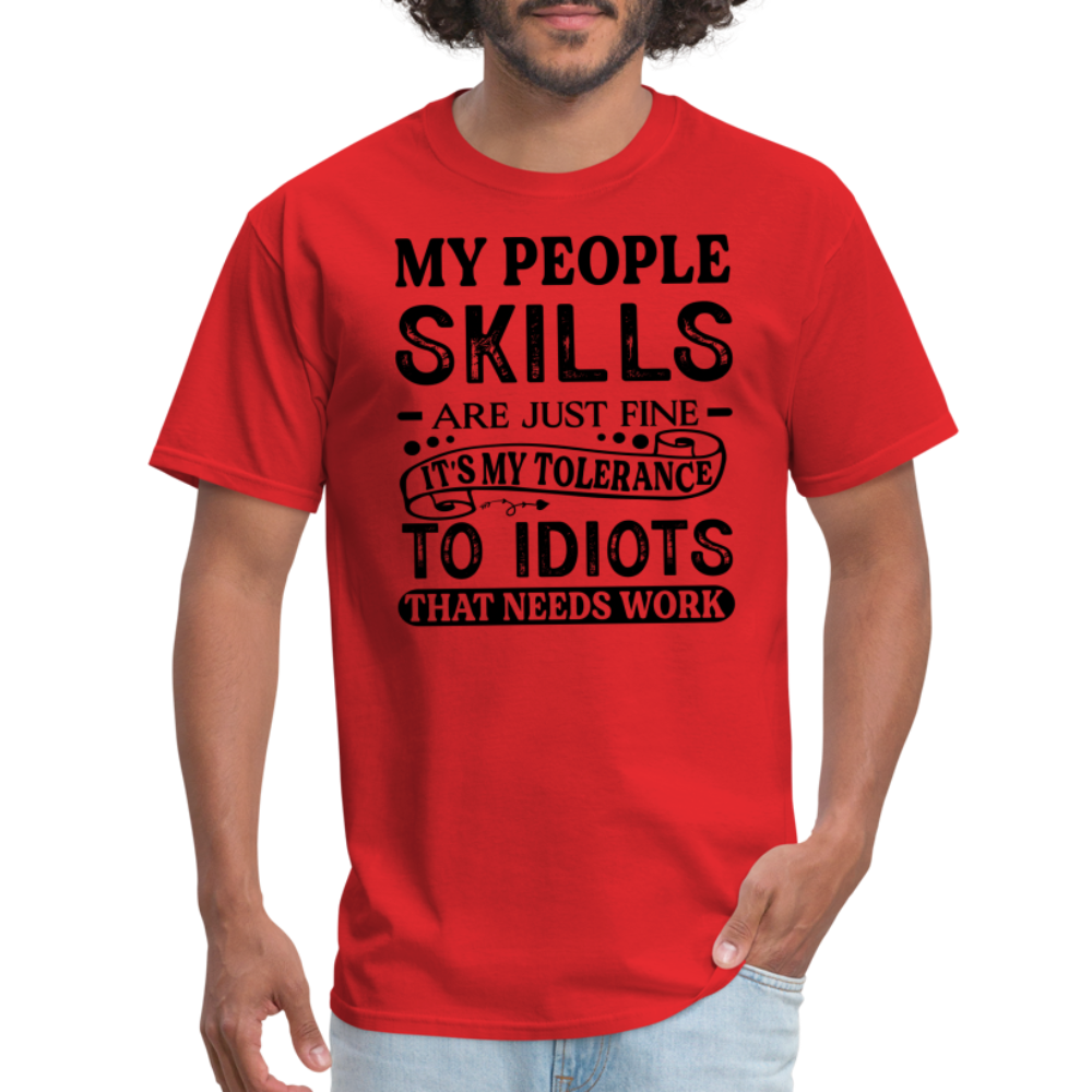 It's My Tolerance To Idiots That Needs Work T-Shirt - red