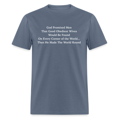 God Promised Men Good Obedient Wives T-Shirt - denim