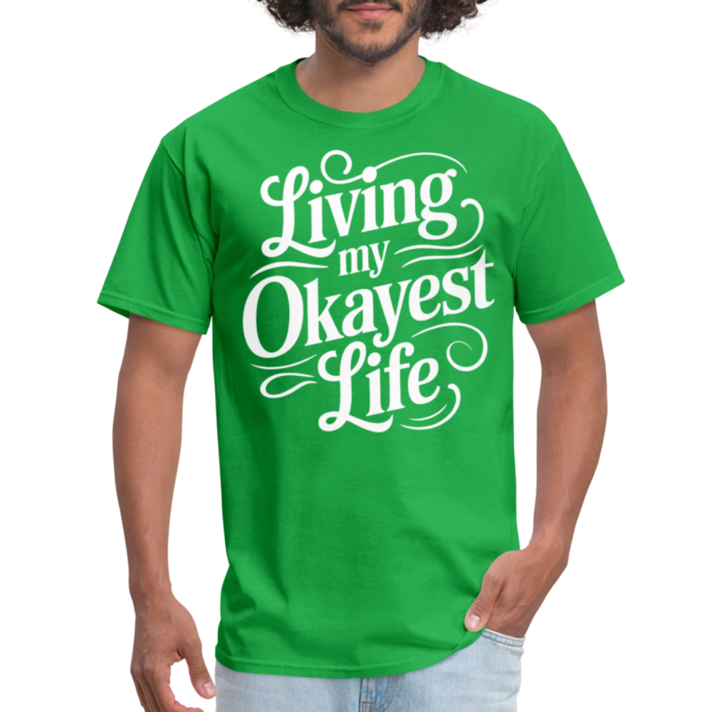 Living My Okayest Life T-Shirt - bright green