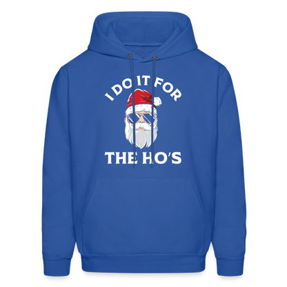 I Do It for the Ho's (Santa) Funny Christmas Hoodie - royal blue