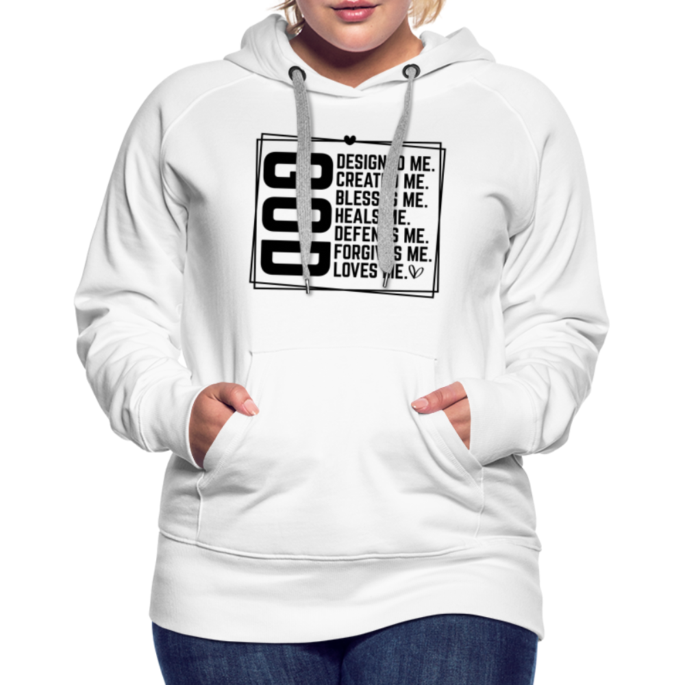 GOD Designed Me Women’s Premium Hoodie - white