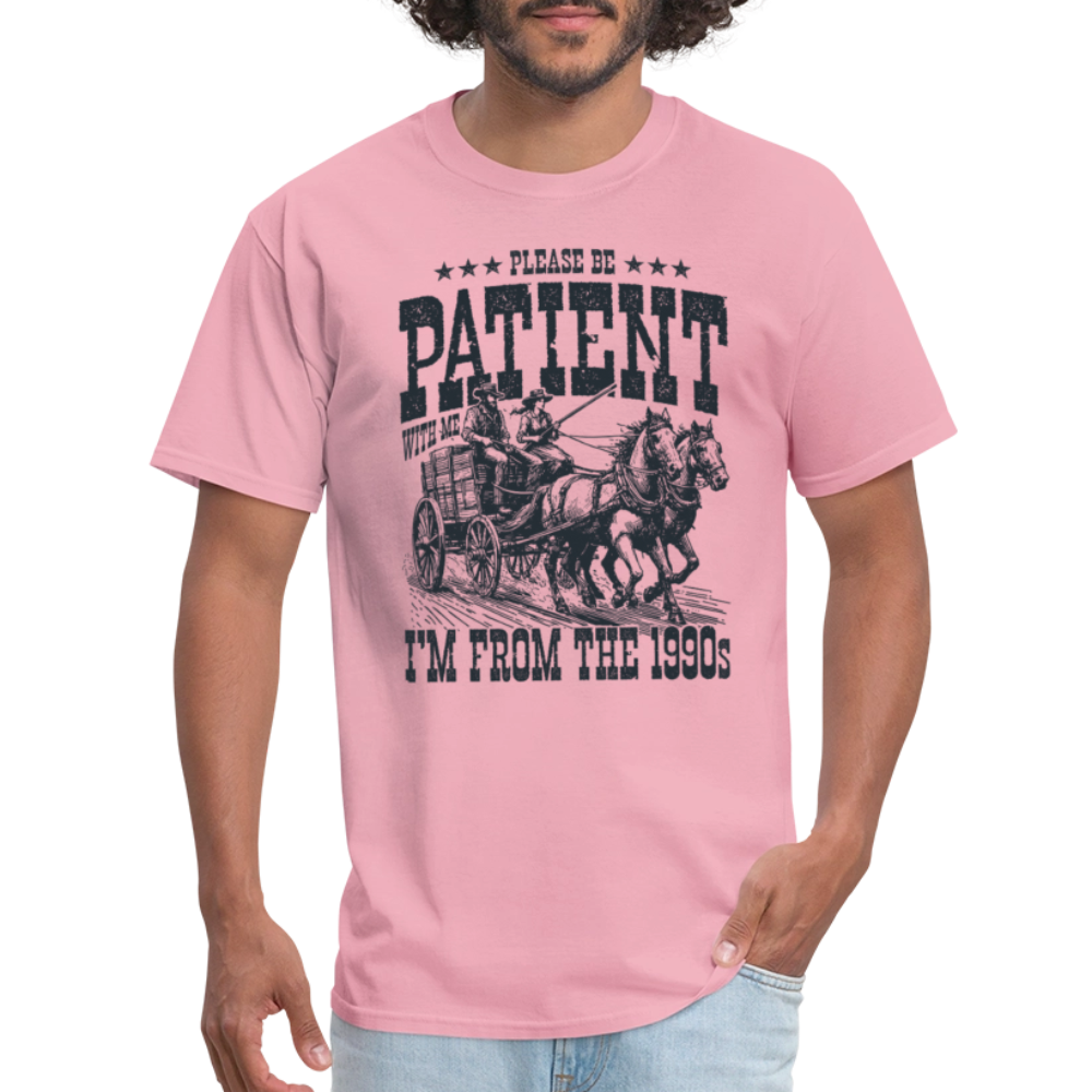 Be Patient with me I'm from the 1900s T-Shirt - pink