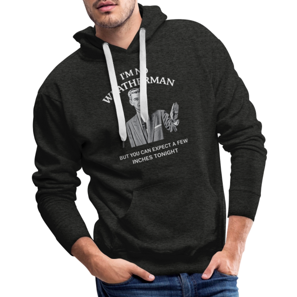I'm No Weatherman Hoodie – Funny Adult Humor Hoodie Color: Navy