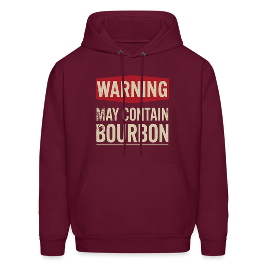 Warning May Contain Bourbon Hoodie - burgundy