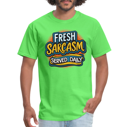 Fresh Sarcasm Served Daily T-Shirt - kiwi