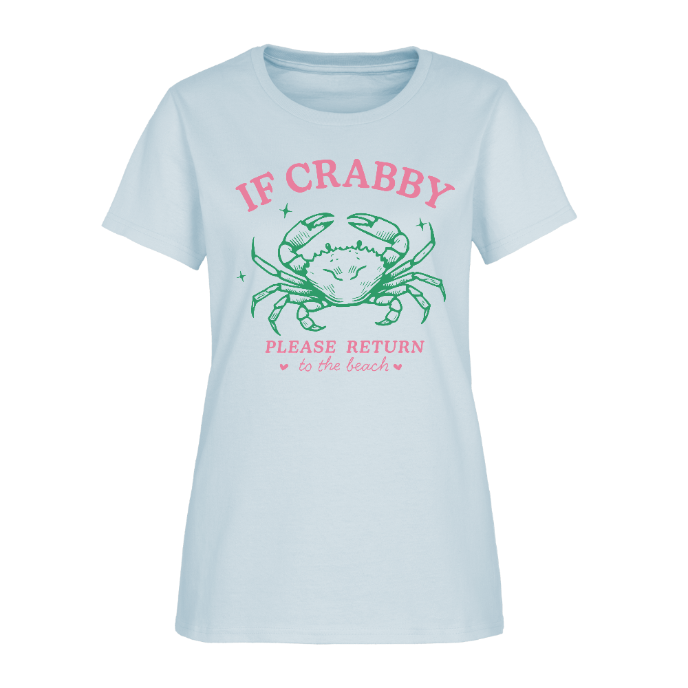 If Crabby Return to Beach Tee – Beach Vibes Women’s Shirt Color: light blue